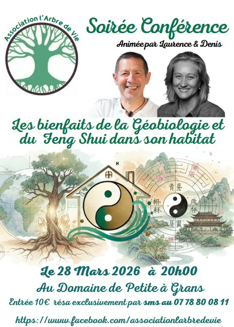 Conférence sur les Bienfaits de la géobiologie et du feng shui dans son habitat proposée par l'association l'arbre de vie à Grans et animée par Denis et Laurence Trégoat d'Harmonieusement Vôtre